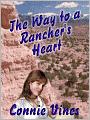 The Way to a Rancher's Heart [Western Men Are Made For Lovin' Series Book 2]