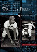 Chicago's Wrigley Field, Illinois (Images of Baseball Series)
