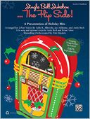 Jingle Bell Jukebox . . . The Flip Side!: A Presentation of Holiday Hits Arranged for 2-Part Voices (Teacher's Handbook)