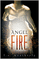 Angel Fire (Angel Trilogy Series #2)