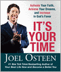 It's Your Time: Activate Your Faith, Achieve Your Dreams, and Increase in God's Favor