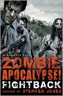 The Mammoth Book of Zombie Apocalypse! Fightback
