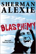 Blasphemy: New and Selected Stories