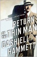 Return of the Thin Man: Two never-before-published novellas featuring Nick & Nora Charles