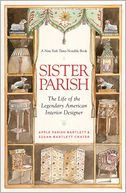 Sister Parish: The Life of the Legendary American Interior Designer