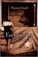Enchantment: New and Selected Stories