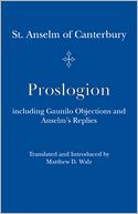 Proslogion: including Gaunilo Objections and Anselm's Replies