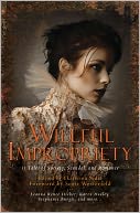 Willful Impropriety: 13 Tales of Society, Scandal, and Romance