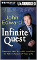 Infinite Quest: Develop Your Psychic Intuition to Take Charge of Your Life