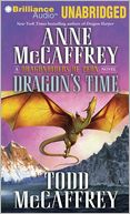 Dragon's Time: A Dragonriders of Pern Novel