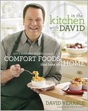 In the Kitchen with David: QVC's Resident Foodie Presents Comfort Foods That Take You Home