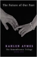 The Future of Our Past by Kahlen Aymes: Book Cover