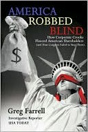 America Robbed Blind: How Corporate Crooks Fleeced American Shareholders (and How Congress Failed to Stop Them)