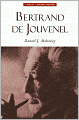 Bertrand de Jouvenel: The Conservative Liberal and the Illusions of Modernity