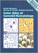 Color Atlas of Camelid Hematology