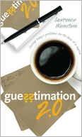 Guesstimation 2.0: Solving Today's Problems on the Back of a Napkin