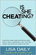 Is She Cheating? : Crack the cheat code and find out RIGHT NOW if she is cheating or not, why she cheats, what you need to do next.
