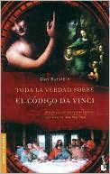 Toda la verdad sobre el codigo Da Vinci