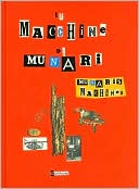 Le Macchine di Munari / Munari's Machines