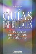 Guias Espirituales: Energas superiores a su alcance