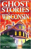 Ghost Stories of Wisconsin