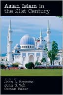Asian Islam in the 21st Century