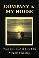 Company in My House: Poems and a Dash of Short Story