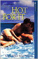 Hot for It
