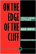 On the Edge of the Cliff: History, Language and Practices