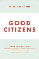Good Citizens: Creating Enlightened Society