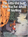 The Little Old Lady Who Was Not Afraid of Anything