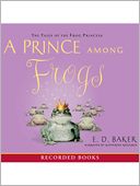 A Prince Among Frogs: Tales of the Frog Princess Series, Book 7