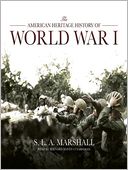 The American Heritage History of World War I