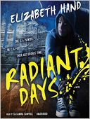 Radiant Days: A Novel