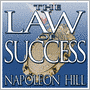 The Law of Success: From The Master Mind To The Golden Rule (In Sixteen Lessons)