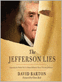 The Jefferson Lies: Exposing the Myths You've Always Believed About Thomas Jefferson