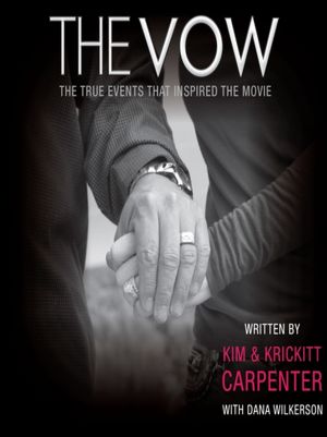 The Vow: The True Events that Inspired the Movie