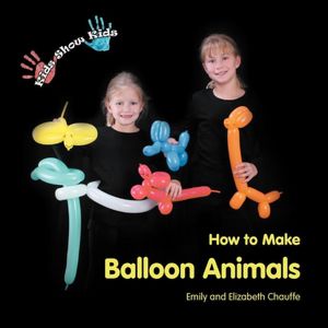 Kids Show Kids How To Make Balloon Animals