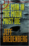 The Man in the Moon Must Die