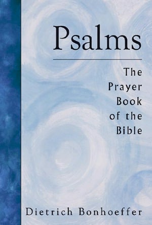 Psalms: The Prayer Book of the Bible