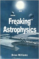 Freaking Astrophysics