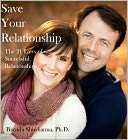Save Your Relationship: 21 Laws of Successful Relationships