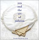 Zen and the Art of Judaism