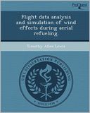 Flight data analysis and simulation of wind effects during aerial refueling.