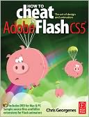 How to Cheat in Adobe Flash CS5: The Art of Design and Animation