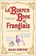 Le Bumper Book of Franglais