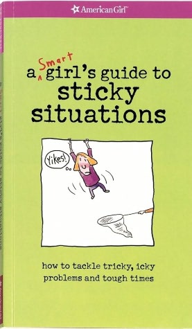 A Smart Girl's Guide to Sticky Situations (PagePerfect NOOK Book)