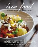 True Food by Andrew Weil: Book Cover