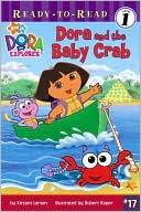 Dora and the Baby Crab (Dora the Explorer Ready-to-Read Series)