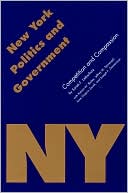 New York Politics and Government: Competition and Compassion